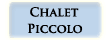 Chalet Piccolo