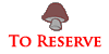 To reserve